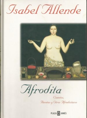 Afrodita - Cuentos, Recetas y Otros Afrod. (Spanish Edition)