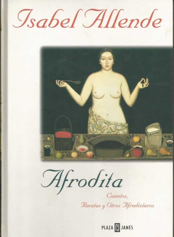 Afrodita - Cuentos, Recetas y Otros Afrod. (Spanish Edition)