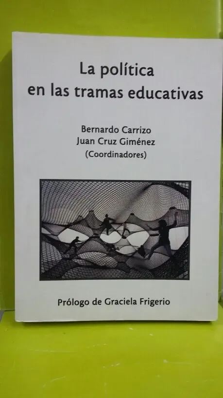 La Política En Las Tramas Educativas
