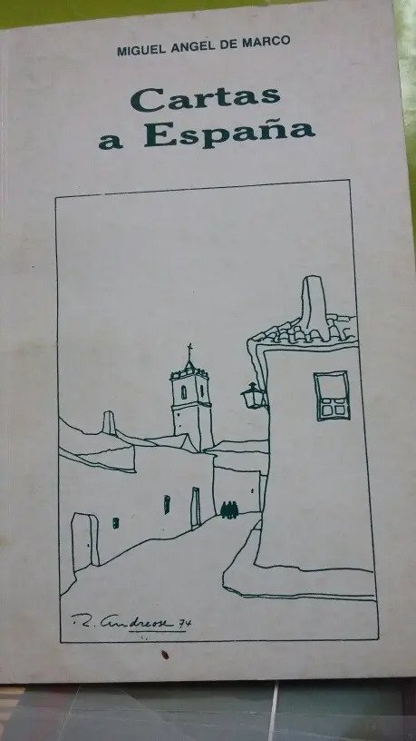 Cartas A España,  De Marco Miguel Angel