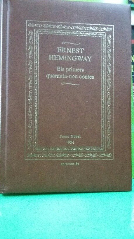 Els Primers Quaranta-nou Contes 49 Cuentos Hemingway Catalán