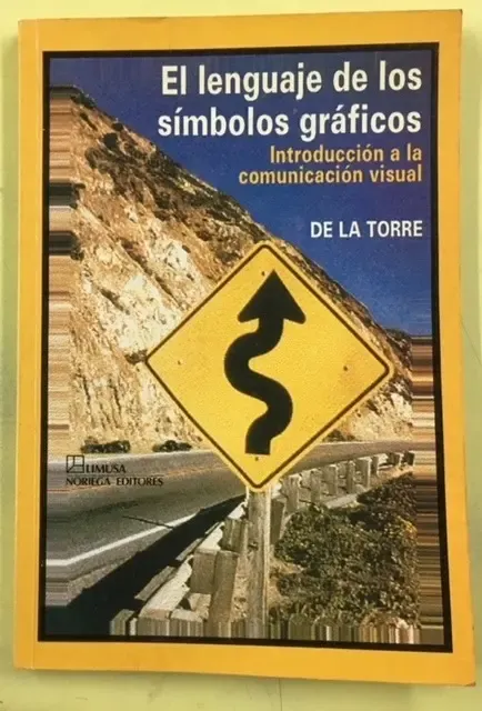 El Lenguaje De Los Símbolos Gráficos. Guillermo De Torre