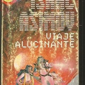 Viaje alucinante