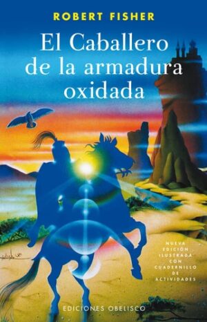 9788497772303 El caballero de la armadura oxidada