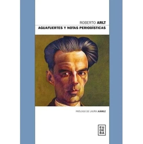 9789502327457 Aguafuertes y notas periodísticas