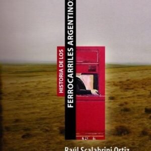 9789872262181 Historia de Los Ferrocarriles Argentinos (Spanish Edition)