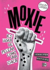 Moxie ¡Es hora de pelear como una chica!