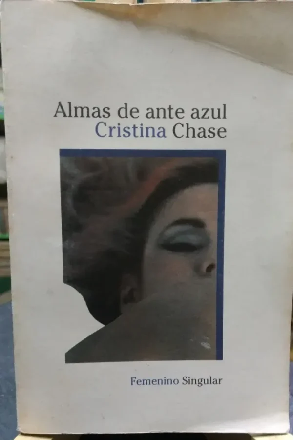 Almas De Ante Azul - Cristina Chase -