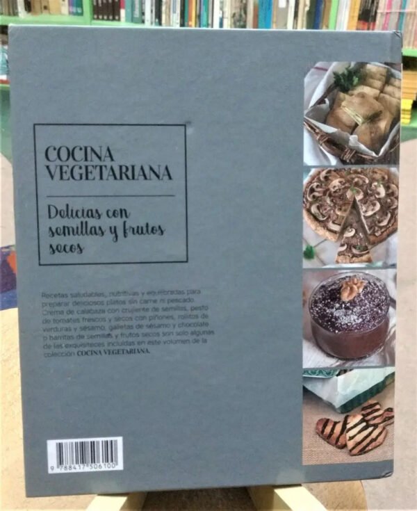 Cocina Vegetariana - Delicias Con Semillas Y Frutos Secos