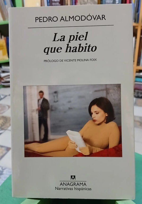 La Piel Que Habito - Pedro Almodóvar