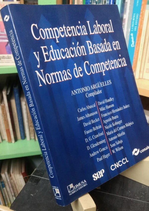 601500-MLA76707814555_052024 Competencia Laboral Y Educación Basada En Normas - Argüelles