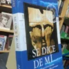 Se Dice De Mí. De Rosas A Eva Duarte - Julio Imbert