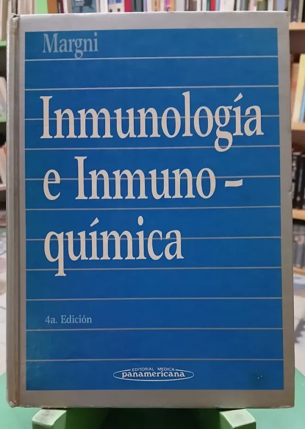 Inmunología E Inmunoquímica 4ta Edición - Ricardo A. Margni