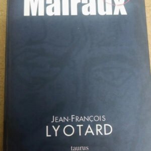 Firmado Malraux - Jean-françois Lyotard -