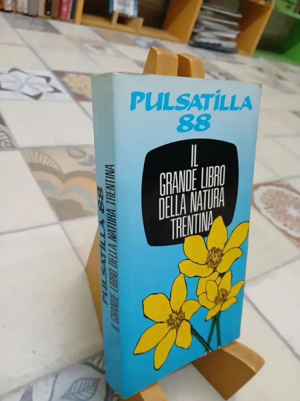 Pulsatilla 88 Il Grande Libro Della Natura Trentina Italiano