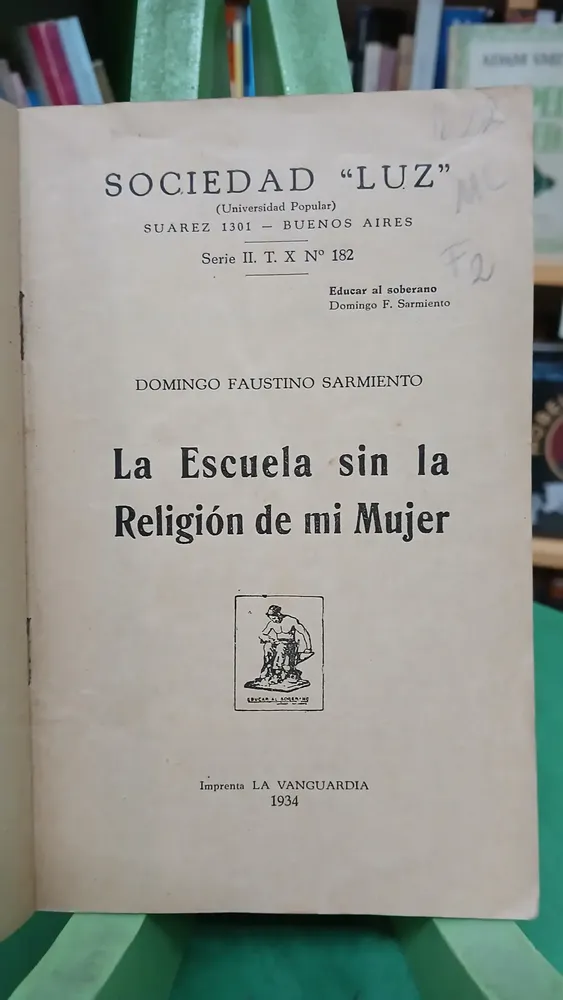 La Escuela Sin La Religión De Mi Mujer, Sarmiento, Domingo F