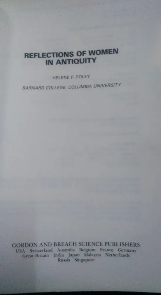 Reflections Of Women In Antiquity - Foley P. Helene