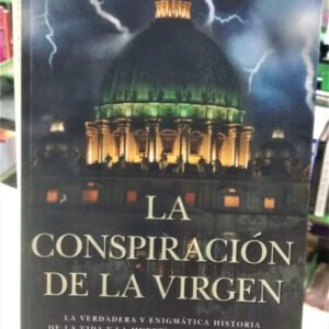 La Conspiración De La Virgen - Graham Phillips -