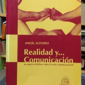 Realidad Y Comunicación - Angel Acevedo
