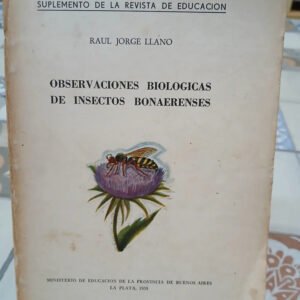 Observaciones Biológicas De Insectos Bonaerenses, Raul Llano
