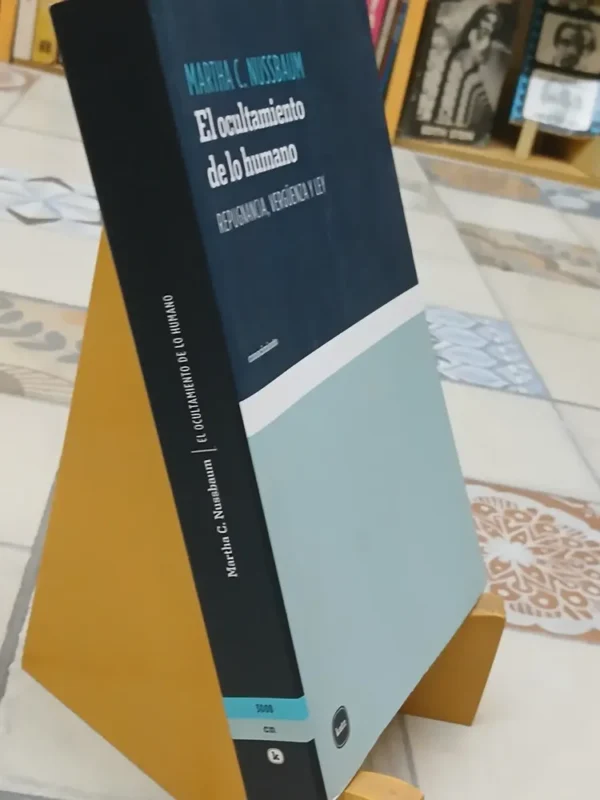 El Ocultamiento De Lo Humano - Martha C. Nussbaum
