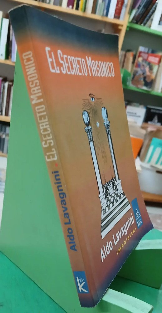 El Secreto Masonico - Aldo Lavagnini