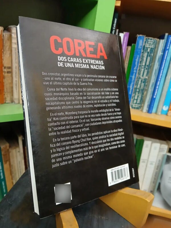 Corea. Dos Caras Extremas De Una Misma Nación - Varsavsky, W