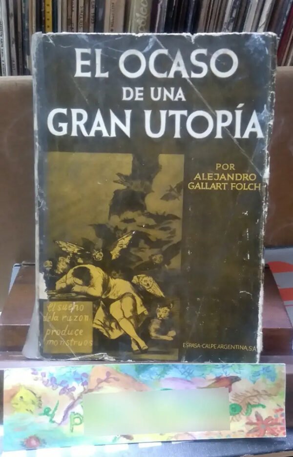 El Ocaso De Una Utopía - Gallart Folch, Alejandro