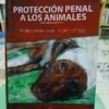 Protección Penal A Los Animales - Despouy Santoro Rinaldoni