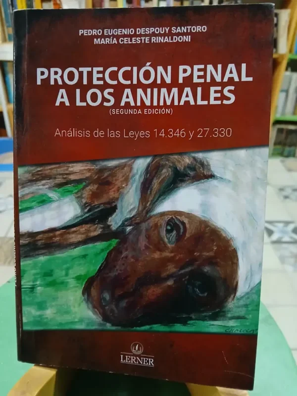 Protección Penal A Los Animales - Despouy Santoro Rinaldoni