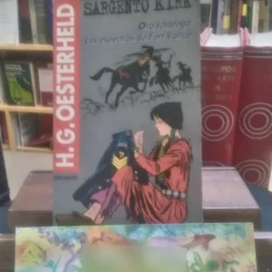 Sargento Kirk, Oro Tchatoga, Los Espectros De Fort Vance