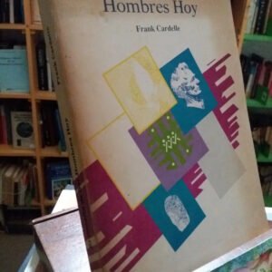 El Desafío De Ser Hombres Hoy - Frank Cardelle -
