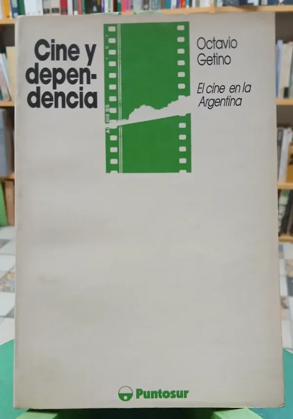 Cine Y Dependencia - Octavio Getino