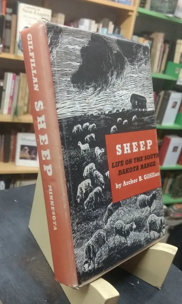 Sheep Life On The South Dakota Range - Archer B. Gilfillan
