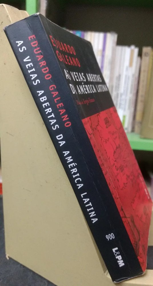 As Vaias Abertas Da América Latina - Eduardo Galeano