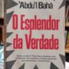 O Esplendor Da Verdade - 'abdu'l Bahá