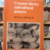 626308-MLA70074301164_062023 Ceramic Theory And Cultural Process - Dean E. Arnold