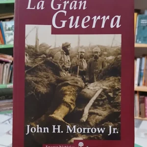 628826-MLA111084849801_042026 La Gran Guerra - John H. Morrow Jr.