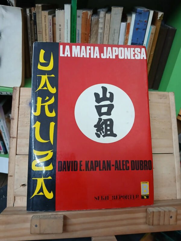 628906-MLA79502977276_102024 La Mafia Japonesa - David Kaplan, Alec Dubro