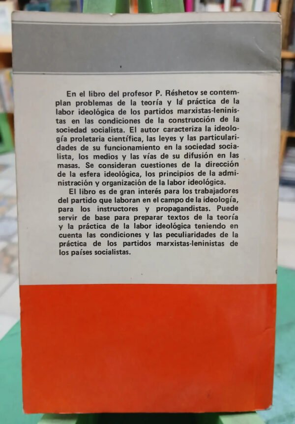 630974-MLA83824461395_042025 Teoría Y Práctica De La Labor Ideológica - P. Réshetov