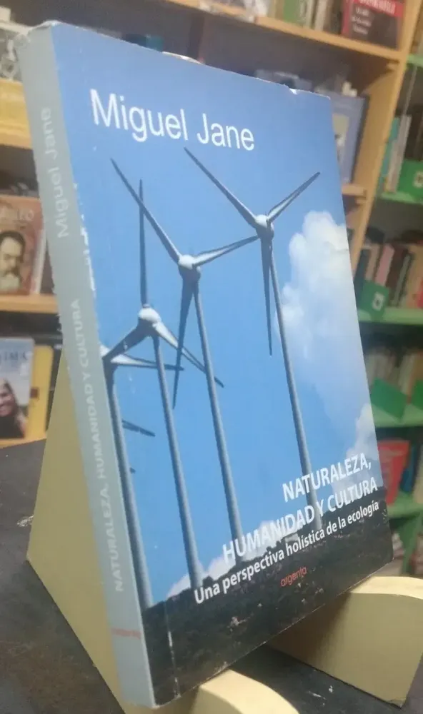 Naturaleza, Humanidad Y Cultura - Miguel Jane