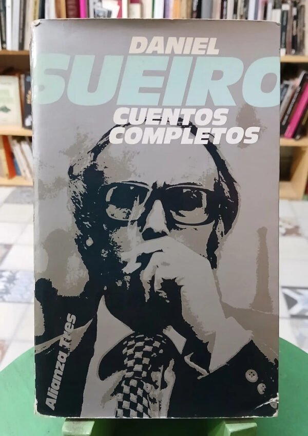 Daniel Sueiro Cuentos Completos - Alianza Tres