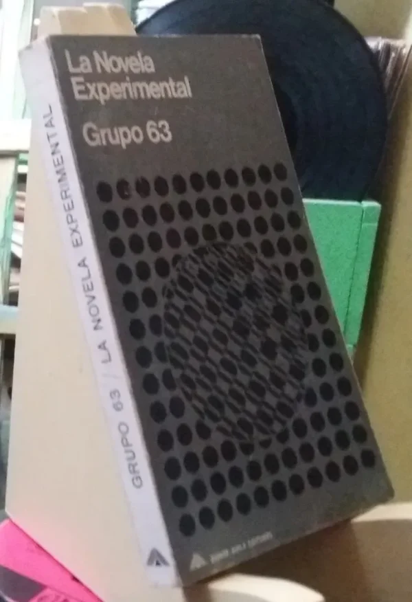 La Novela Experimental. Grupo 63