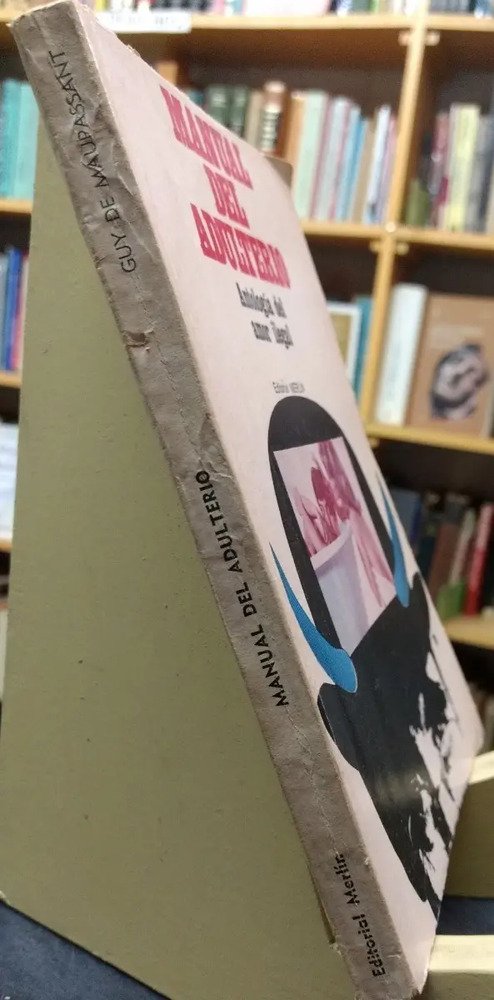 Manual Del Adulterio: Antología Del Amor Ilegal. Colección.