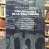 Escuela Y Ciudad. Exploraciones De La Vida Urbana - Achili..