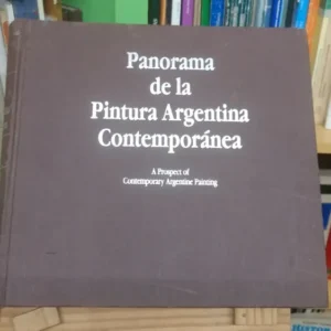 Panorama De La Pintura Argentina Contemporanea - Jutta Wiege