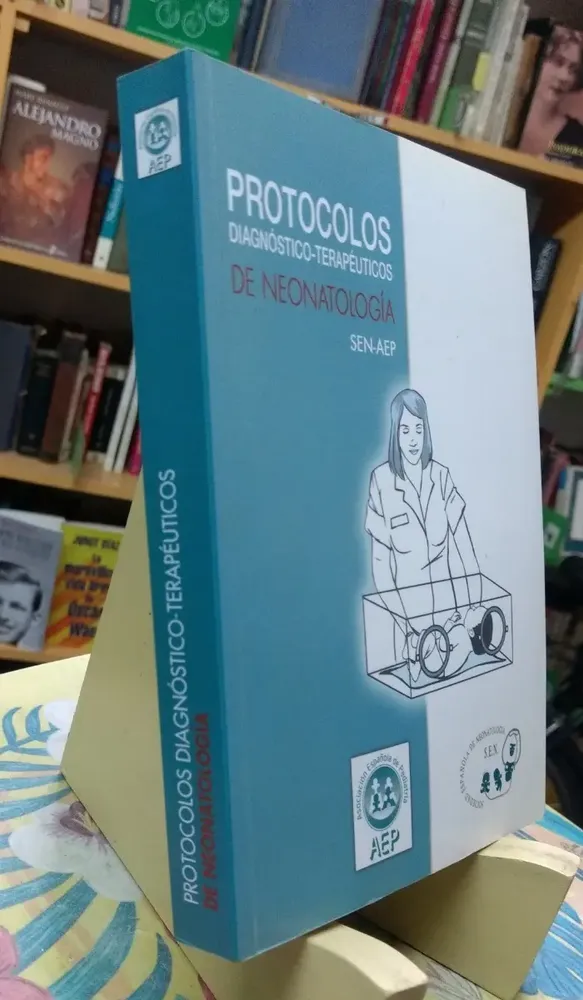 Protocolos Diagnóstico-terapéuticos De Neonatología Sen-aep