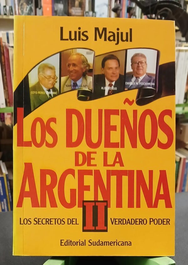 641031-MLA110712246063_042026 Los Dueños De La Argentina 2 - Luis Majul