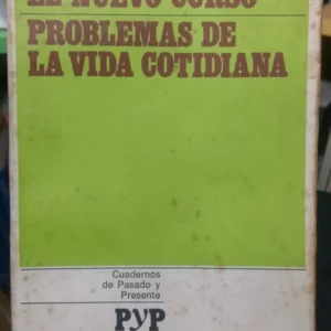 El Nuevo Curso: Problemas De La Vida Cotidiana  León Trotski