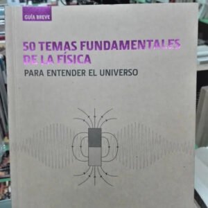 50 Temas Fundamentales De La Física - Brian Clegg - Blume